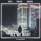 All We Want feat Micah Martin Ibal Jamar Single