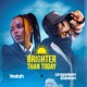Brighter Than Today Single