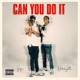 Can you do it feat G5yve Single