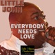 Everybody Needs Love Single
