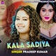 Kala Sadiya Single