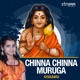 Chinna Chinna Muruga feat Rakshita Anu Haripriya Single