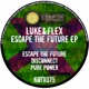 Escape the Future Single