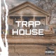 Trap House feat GarFxld Single