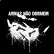 Armas Não Dormem Single