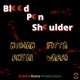 Blood Pon Shoulder feat Fitta Warri Single