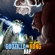 Godzilla VS Kong Rap Single