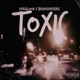 TOXIC feat braidedpiercing Single