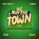 We Run the Town feat Teknikkz Resin Seen B Single