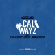 Cali Wayz feat Teelacedup Cricet Bigboi1hunit Single