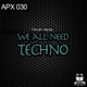 We All Need Techno Single