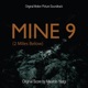 Mine 9 Original Motion Picture Soundtrack