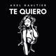Te Quiero Dj Global Byte Mix Single