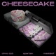 Cheesecake feat Spartan Single