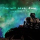 You Will Never Know feat Paya Single