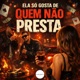 ELA SO GOSTA DE QUEM NÃO PRESTA Single