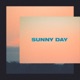 Sunny Day Single