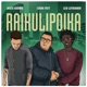 Raikulipoika feat Leo Luthando Jussi Kuoma Single