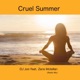 Cruel Summer Radio Mix feat Zara Mclellan Single