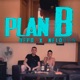 Plan B Single