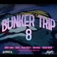 BUNKERTRIP 8 feat MARY CHAN ASIXX ROJA FREESE DIKSYNICE MCLARK NEGRA NOCHE Single