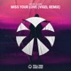 Miss Your Love Vigel Remix Single