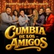 Cumbia de los Amigos Single