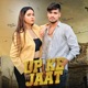 up ke jaat Single