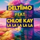 La La La La La feat Chloe Kay Single