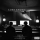Lord Knows feat Average Joe Single
