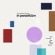 In perpetuum Single