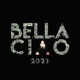 Bella Ciao 2023 Single