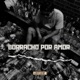 Borracho Por Amor Single