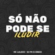 Só Não Pode Se Iludir Single