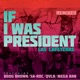 If I Was President Remix feat Boog Brown Mega Ran Sa Roc QVLN Single