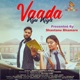 Vaada Kyu Kiya Single