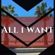 All I Want Single