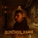 Oldschool Rappa Pt 1 EP