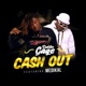 Cash Out Single feat Medikal Single