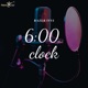 6 00 Clock Single