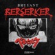 Berserker Single