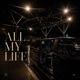 ALL MY LIFE Single