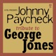 Johnny Paycheck s Tribute to George Jones