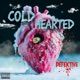 COLD HEARTED Single