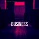 Business feat Noceasn Single