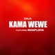 KAMA WEWE feat Maplova Single