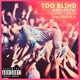 Too Blind feat Preshus Single
