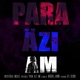 Para Äzi Am feat Gee Dixon Single