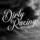 Dirty Racing Single