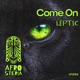 Come On Radio Edit Single